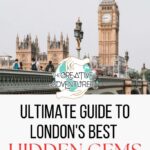 Exploring the Hidden Gems of London: A Tourist's Guide