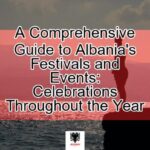 a comprehensive guide to albanias festivals and events celebrations throughout the year featured569430325