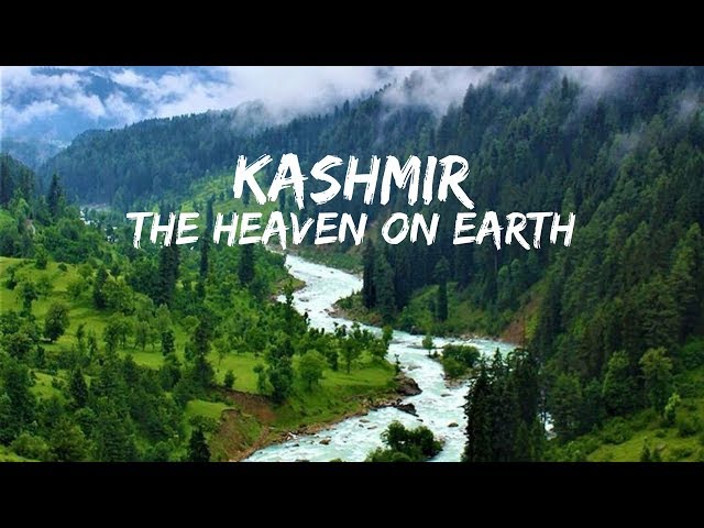 Heaven on Earth: The Allure of Kashmir’s Scenic Beauty