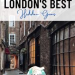 Uncovering Hidden Gems: London's Best-Kept Secrets