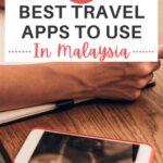 Best Travel Apps for Visiting Malaysia